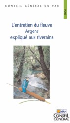 Lentretien du fleuve Argens expliqu aux riverains