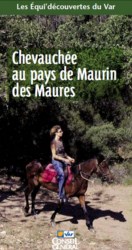 Chevauche au pays de Maurin des Maures